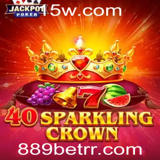 Descubra o Fascinante Mundo de 40SparklingCrown no 889bet